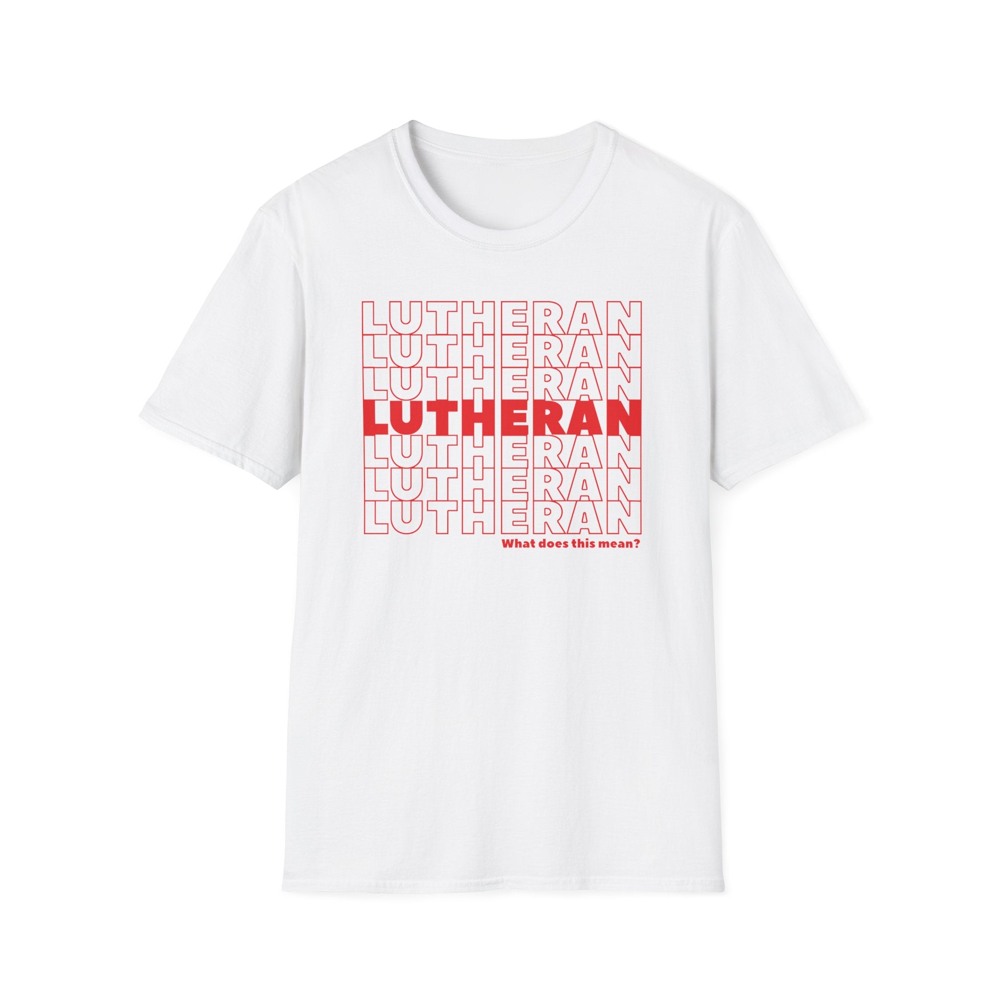 Lutheran Grocery Bag + What does this mean? T-Shirt