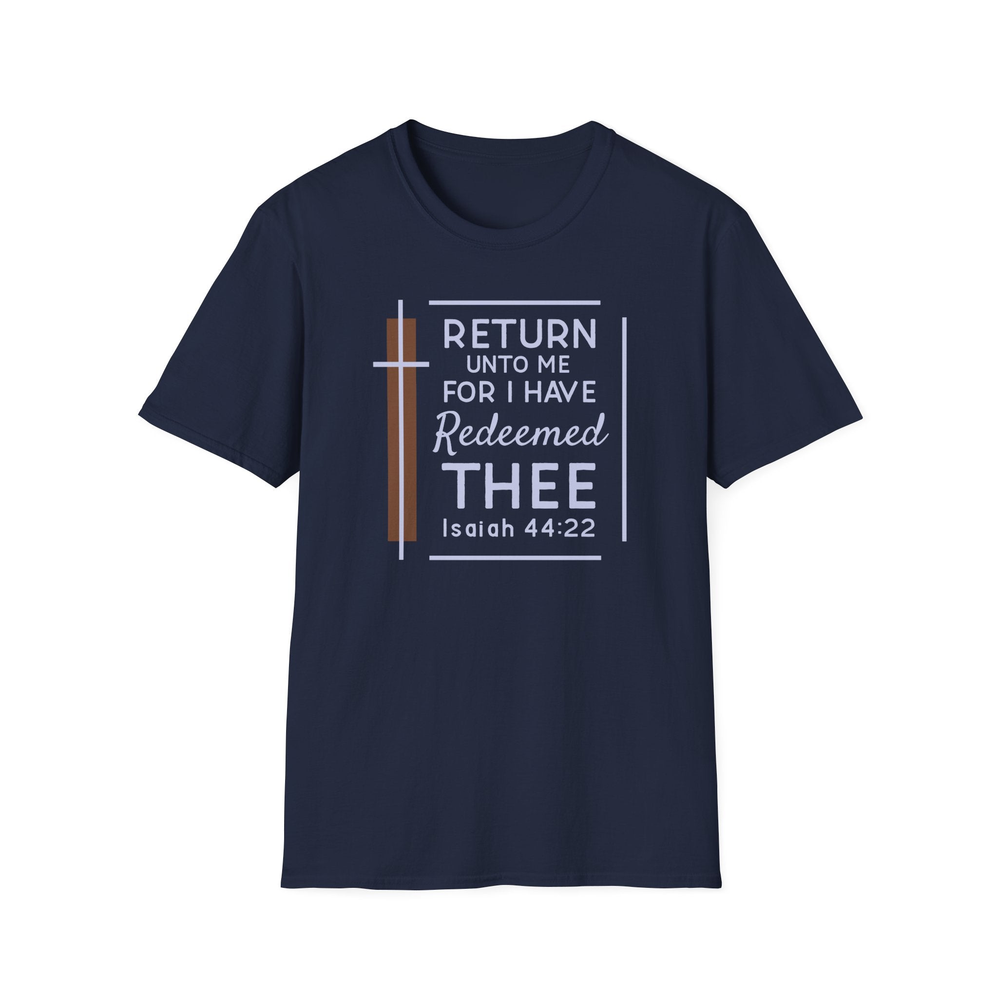Return Unto Me T-Shirt — Isaiah 44:22 Christian Faith Tee