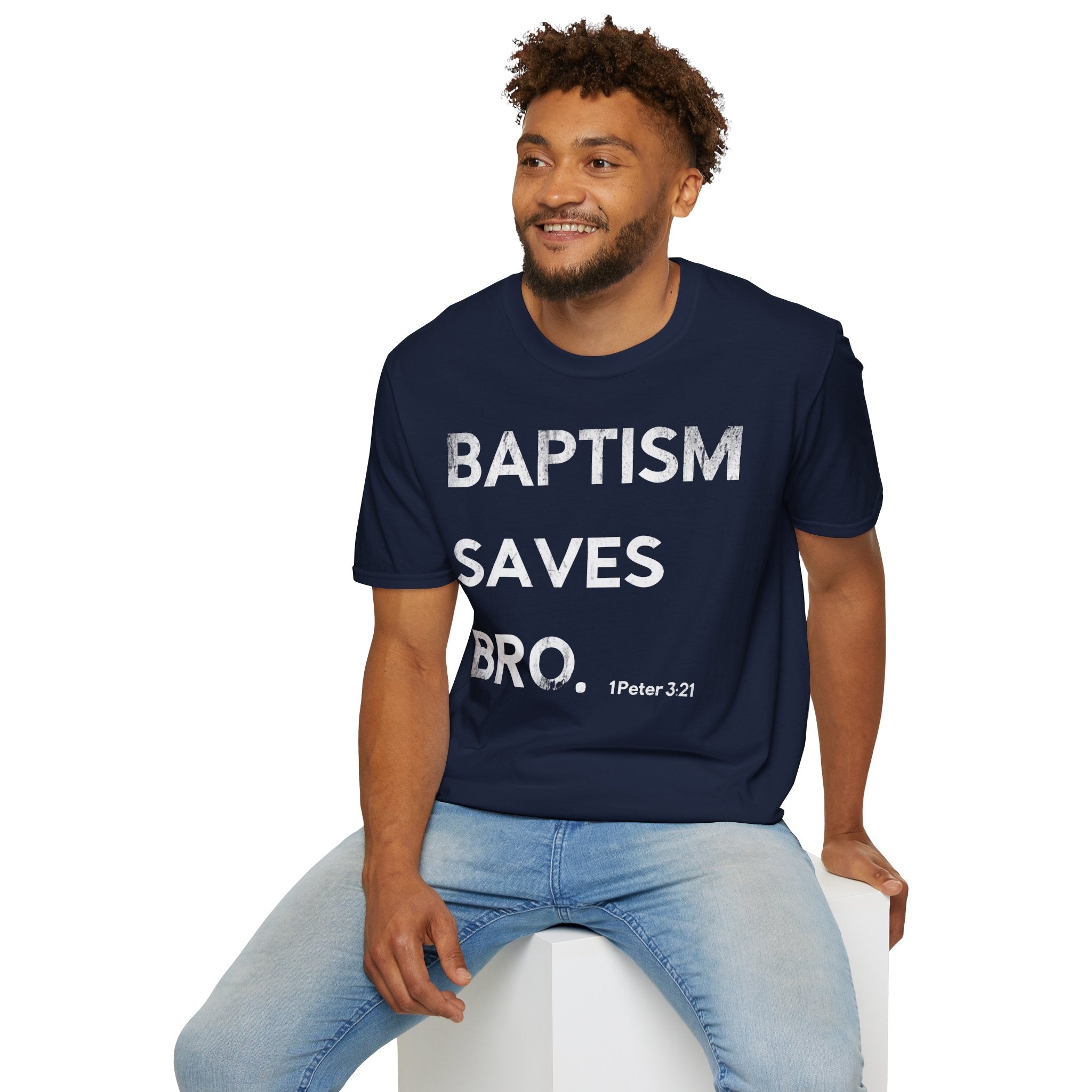 Baptism Saves T-Shirt  (1 Peter 3:21)