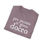 Pro Pecunia et Gloria Doceo Latin Shirt