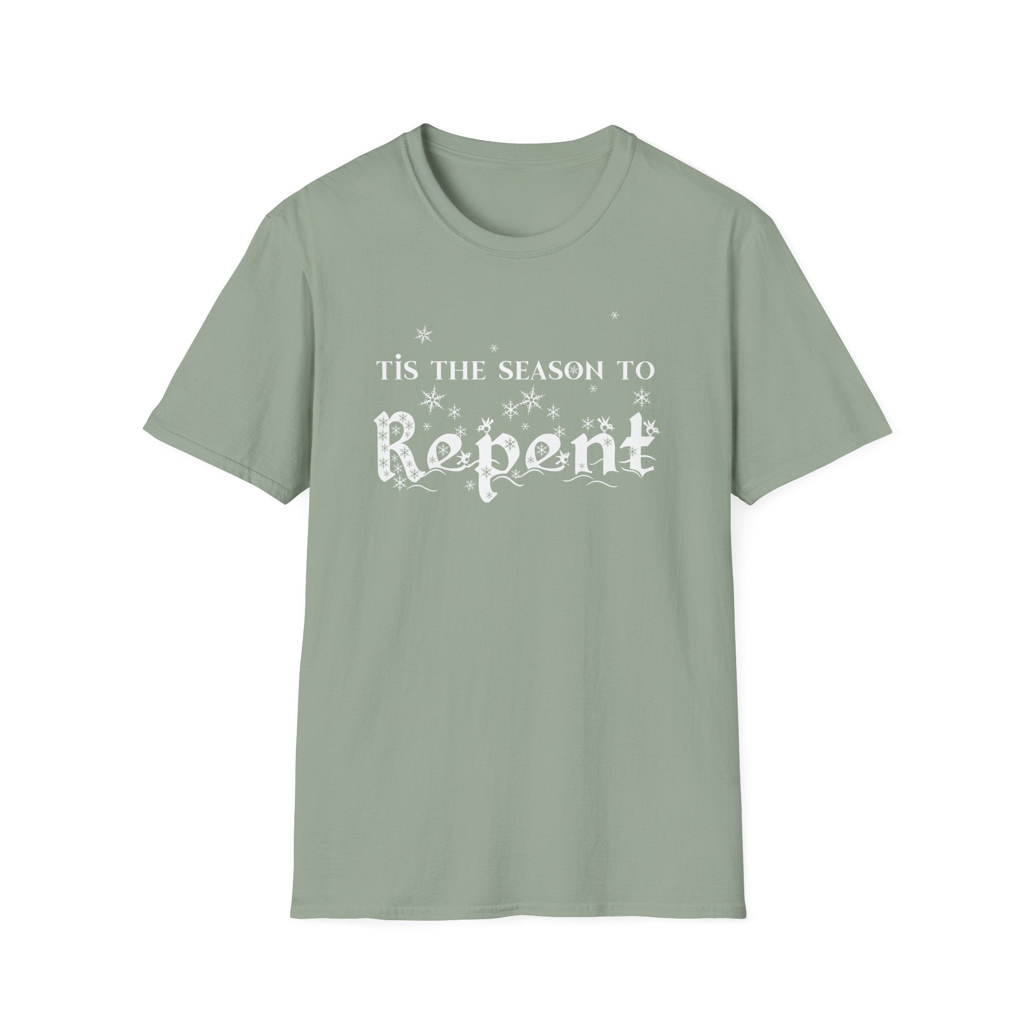 "Tis The Season To Repent" Advent Holiday Tee