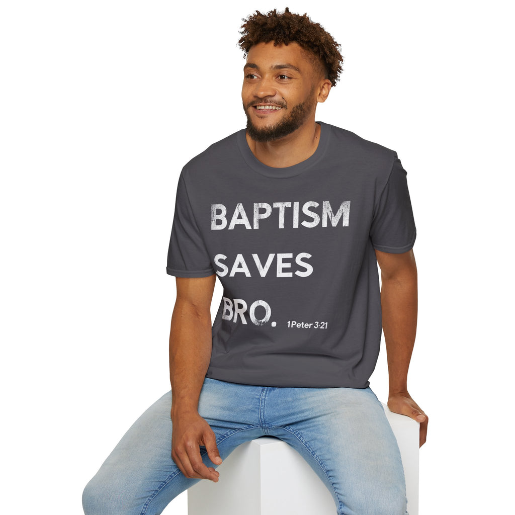 Baptism Saves T-Shirt  (1 Peter 3:21)