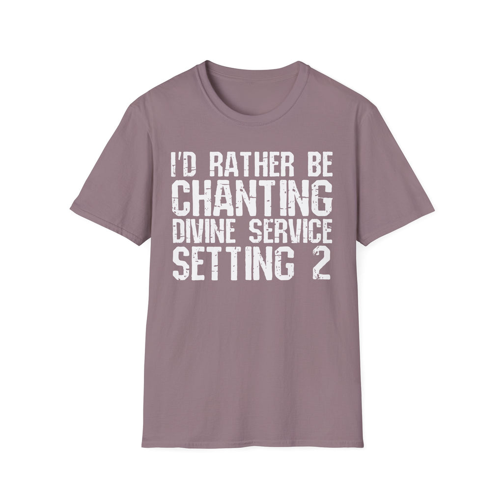 I'd Rather Be Chanting T-Shirt — Funny Spiritual Yoga Shirt