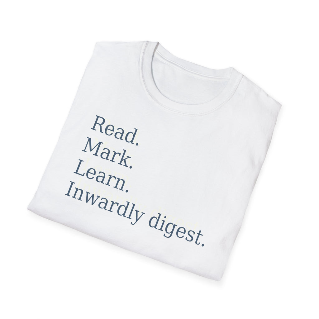 Read. Mark. Learn. Inwardly digest. Shirt