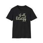 Y'all Need Liturgy White Text T-Shirt