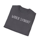 Which Synod? T-Shirt