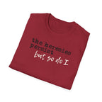 The Heresies Persist But So Do I Shirt