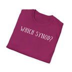 Which Synod? T-Shirt