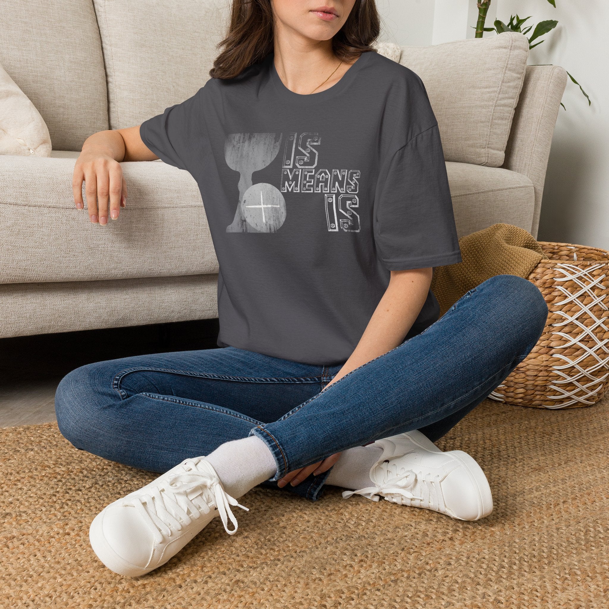 Is Means IS Graphic T-Shirt