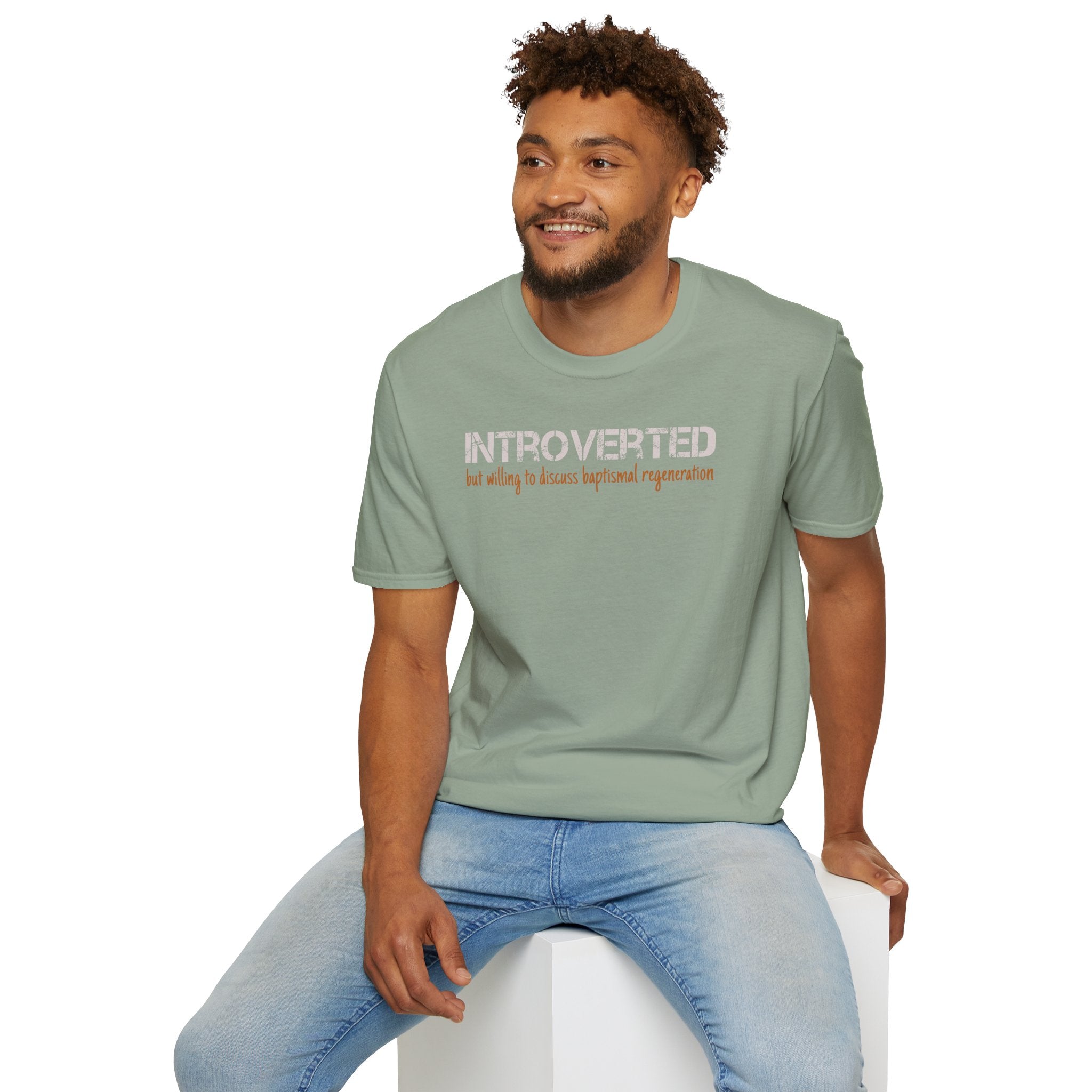 Introverted But Willing to Discuss Baptismal Regeneration Tee