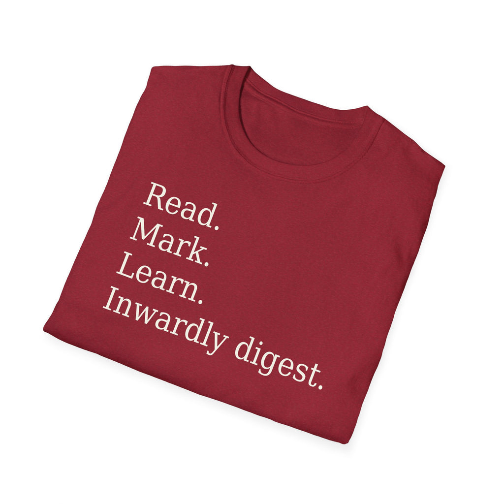 Read. Mark. Learn. Inwardly digest. Shirt