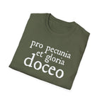 Pro Pecunia et Gloria Doceo Latin Shirt