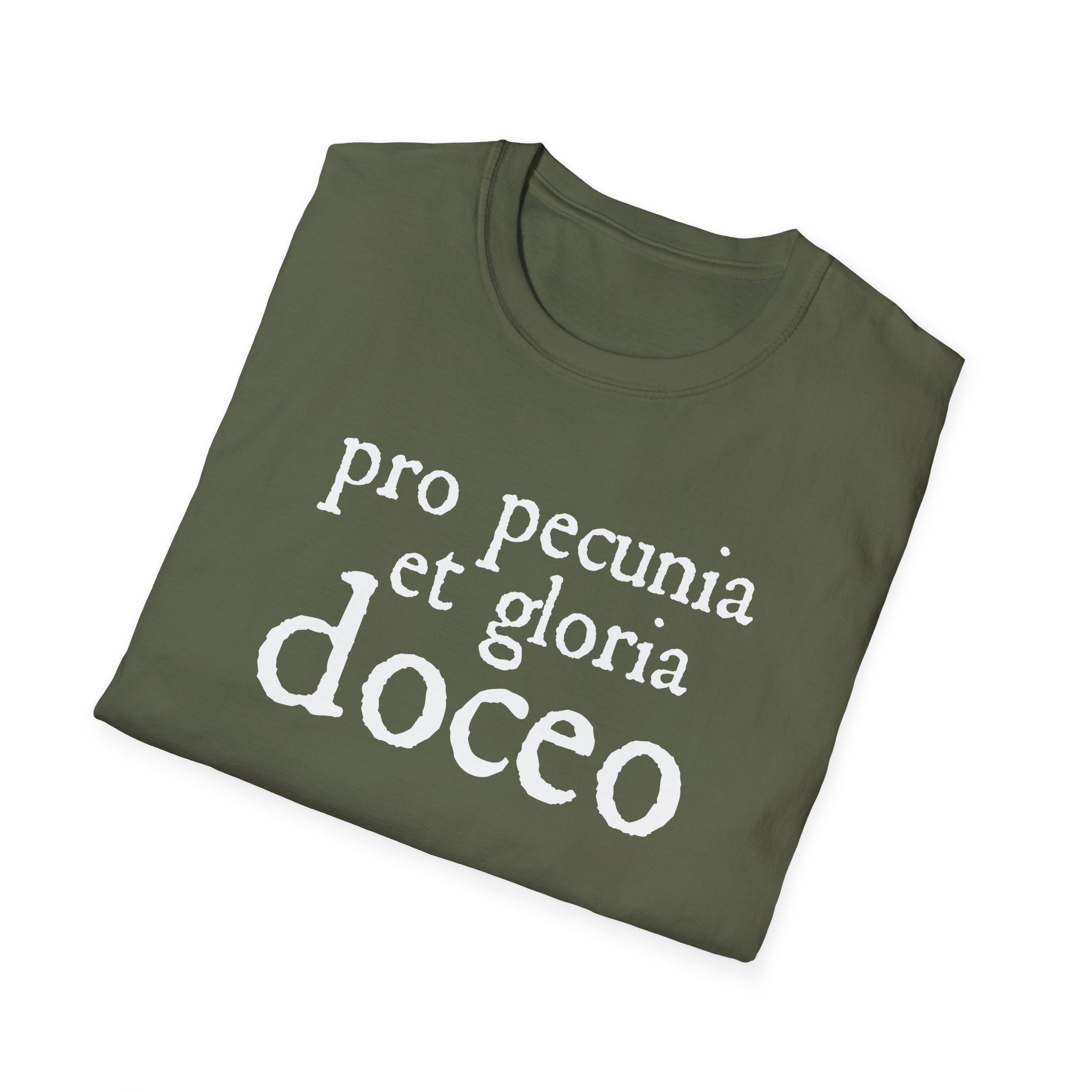 Pro Pecunia et Gloria Doceo Latin Shirt