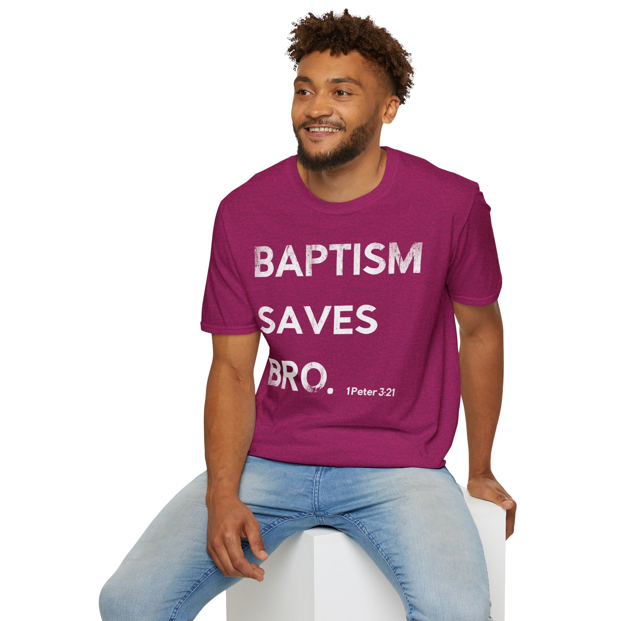 Baptism Saves T-Shirt  (1 Peter 3:21)