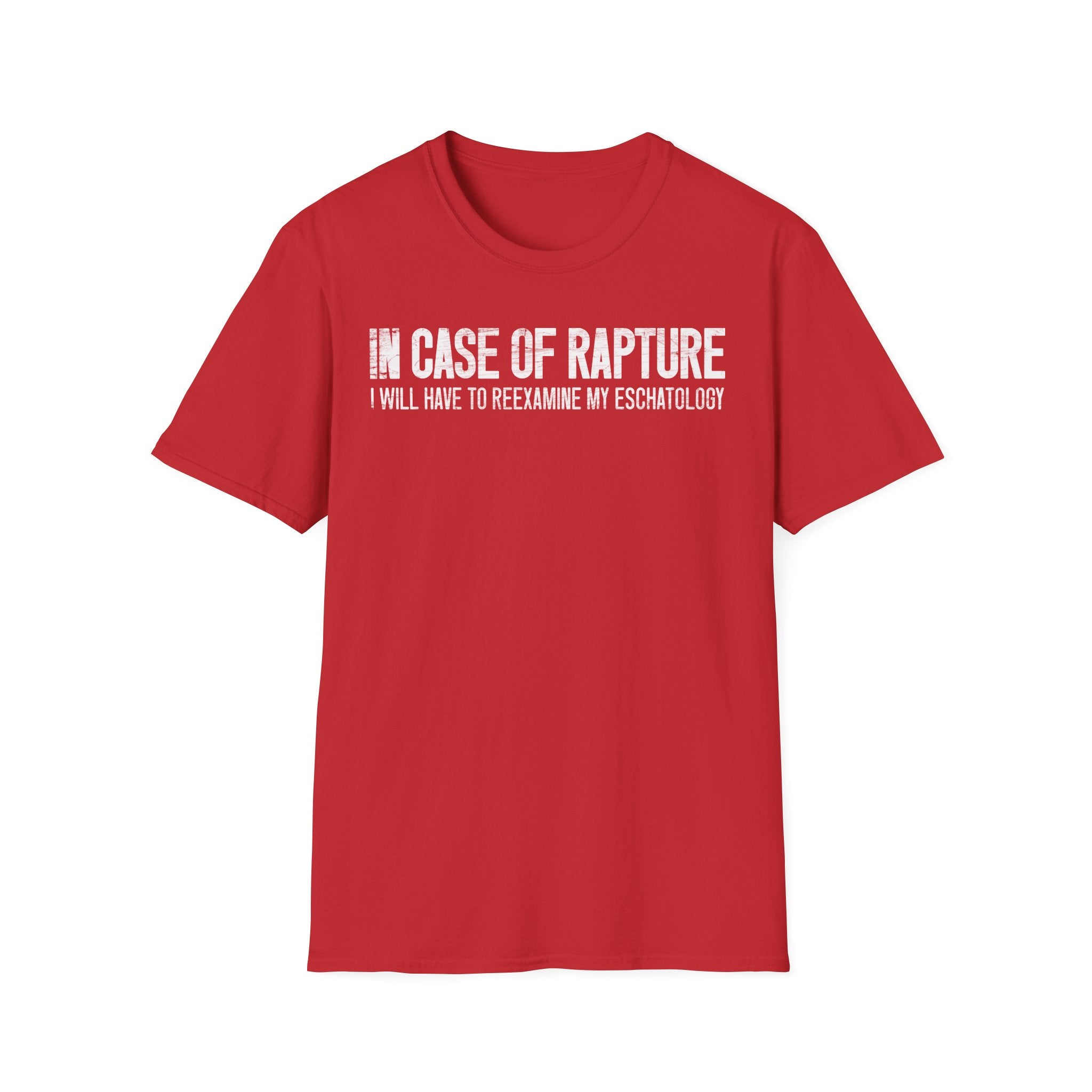 In Case of Rapture TShirt