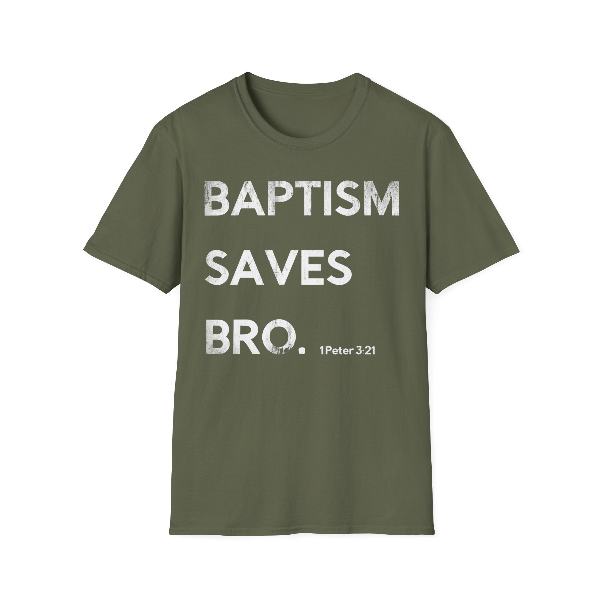 Baptism Saves T-Shirt  (1 Peter 3:21)