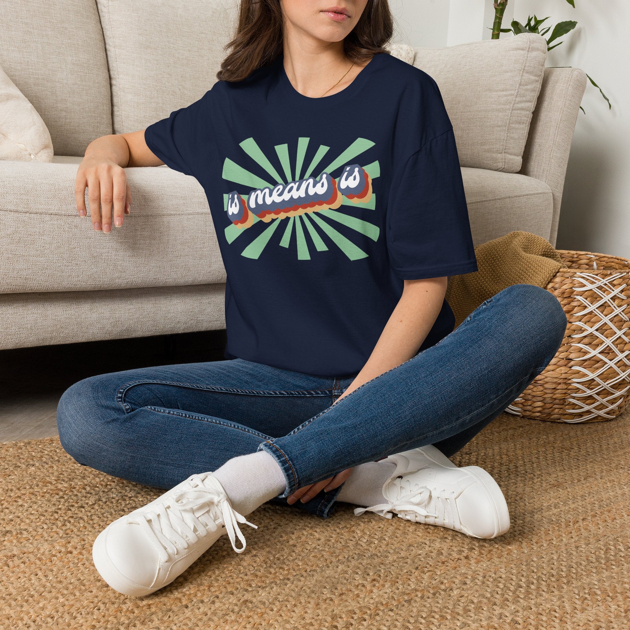 Retro "is means is" Graphic T-Shirt — Vintage Sunburst Casual Tee