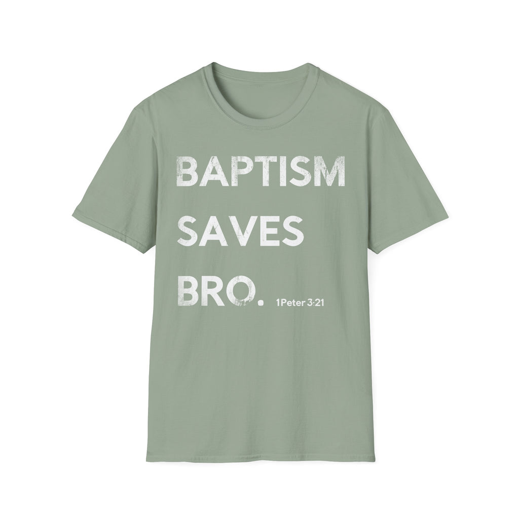 Baptism Saves T-Shirt  (1 Peter 3:21)