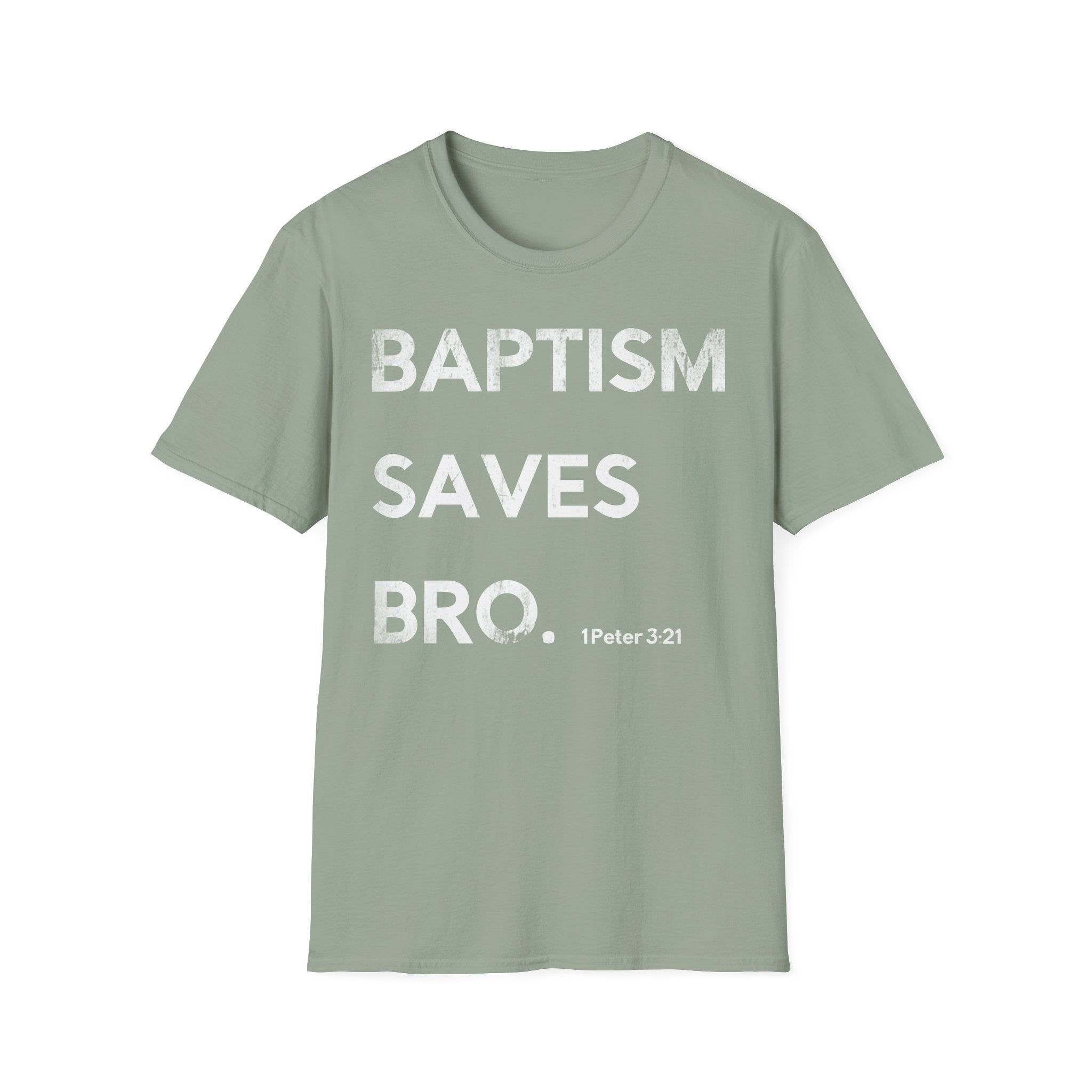 Baptism Saves T-Shirt  (1 Peter 3:21)