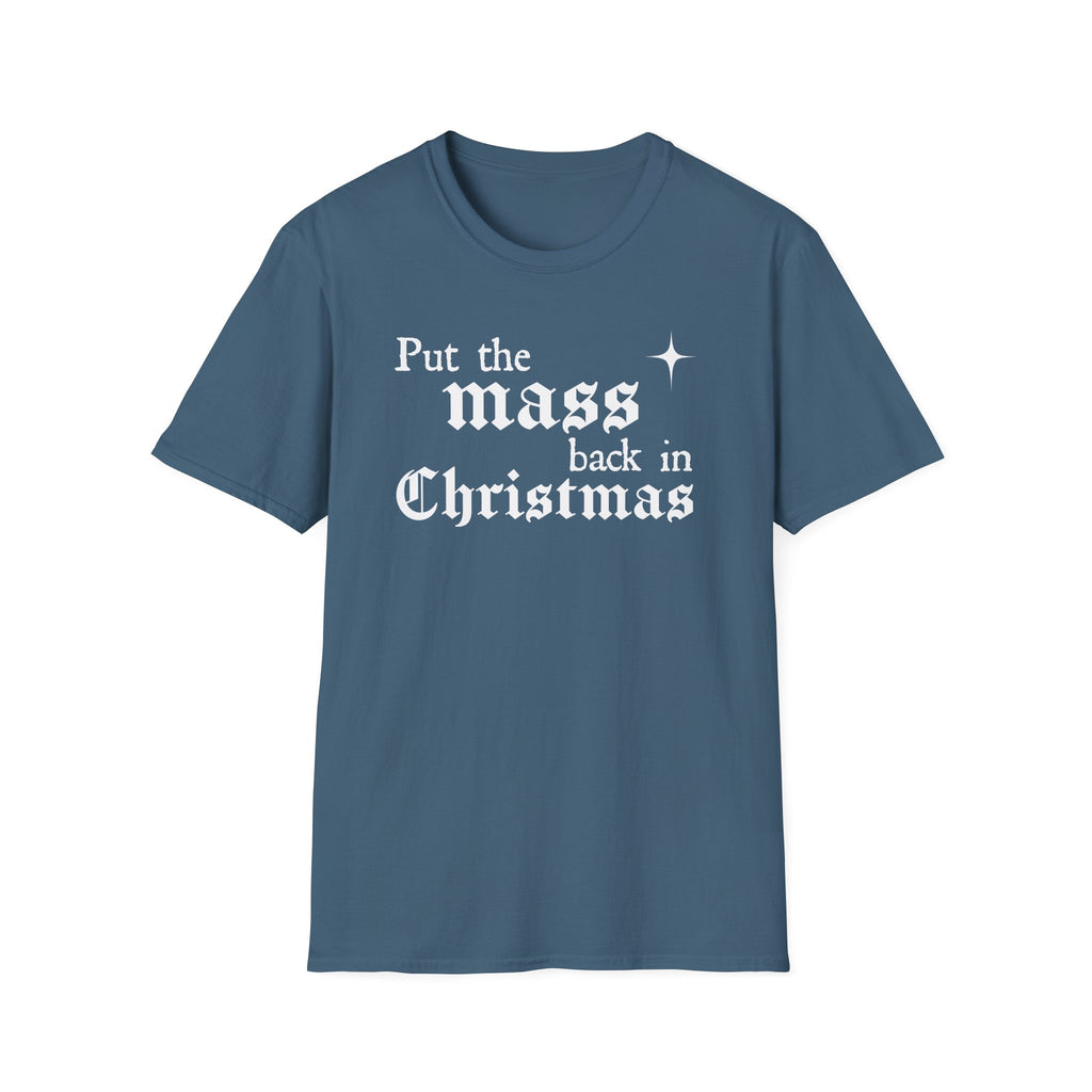 Put the Mass Back in Christmas T-Shirt