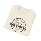 The Dead Make No Decisions Ephesians 2 Scripture Tee