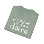 Pro Pecunia et Gloria Doceo Latin Shirt