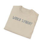 Which Synod? T-Shirt