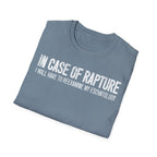 In Case of Rapture TShirt