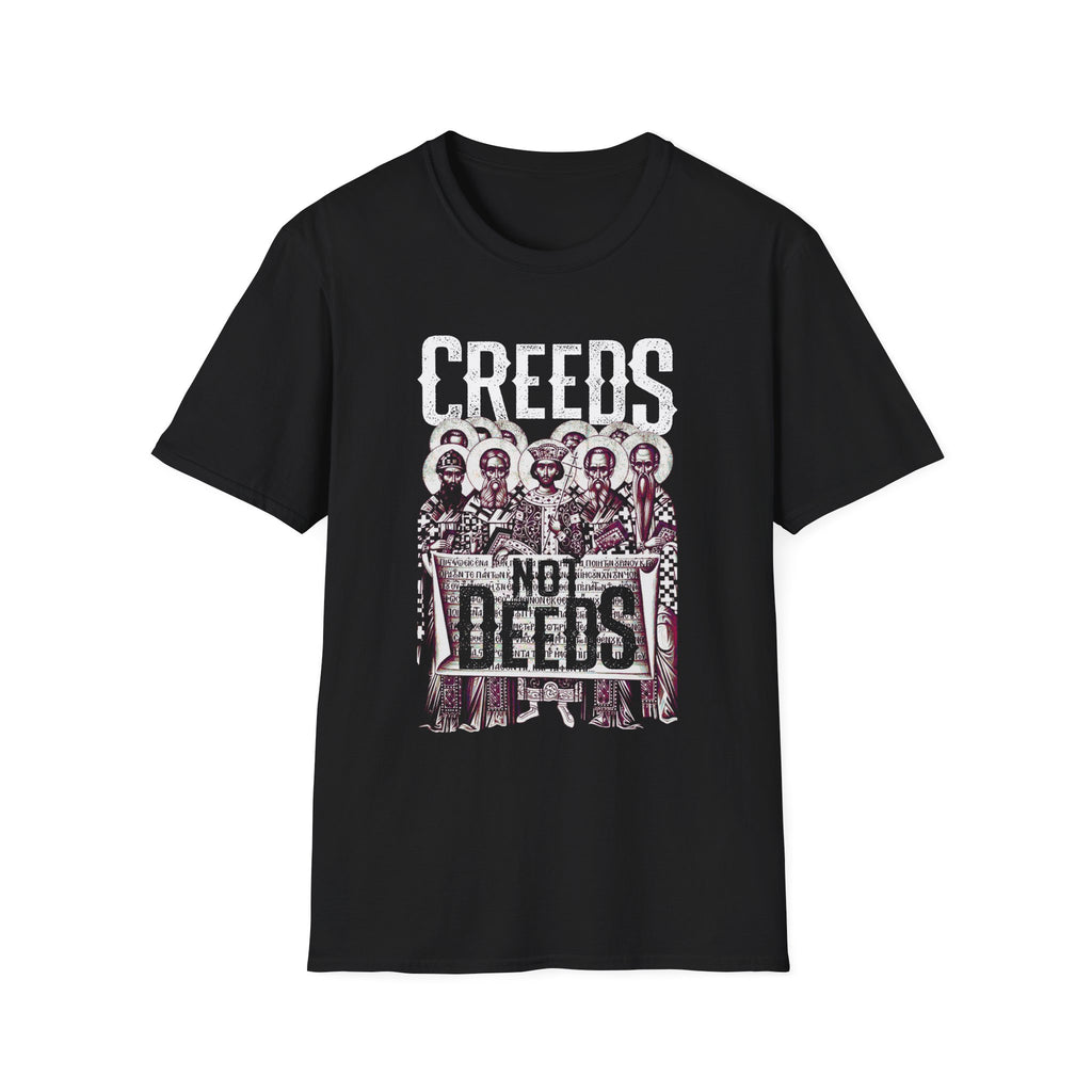 Creeds Not Deeds Graphic T-Shirt