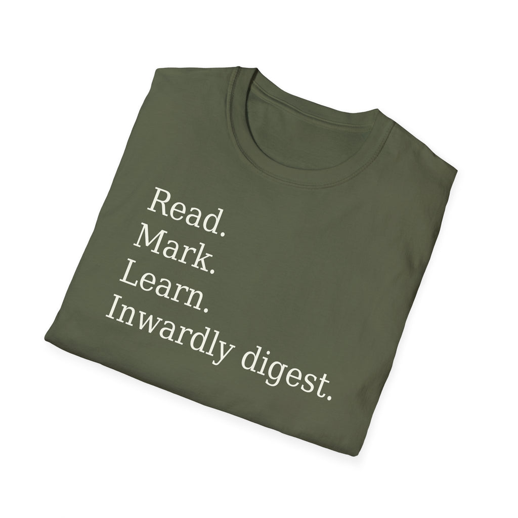 Read. Mark. Learn. Inwardly digest. Shirt
