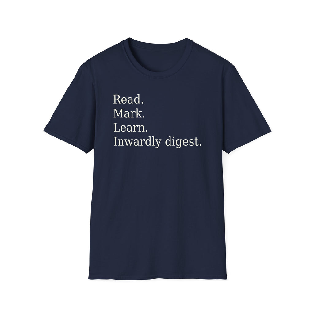 Read. Mark. Learn. Inwardly digest. Shirt