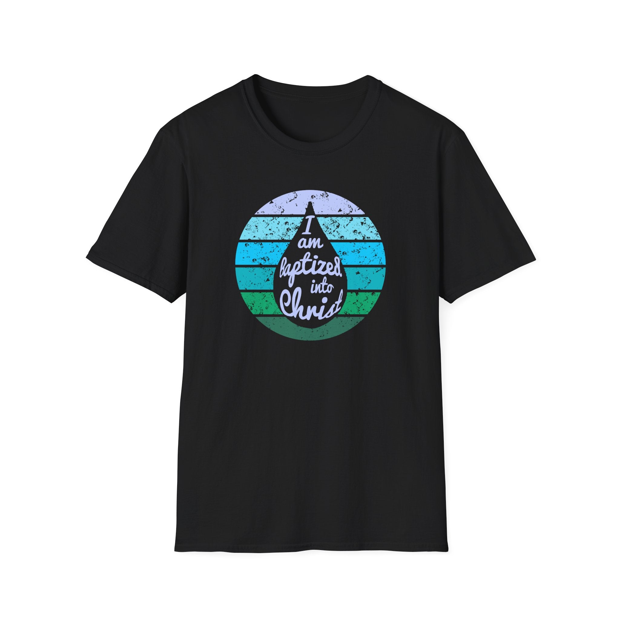 I Am Baptized into Christ Water Drop Christian Tee