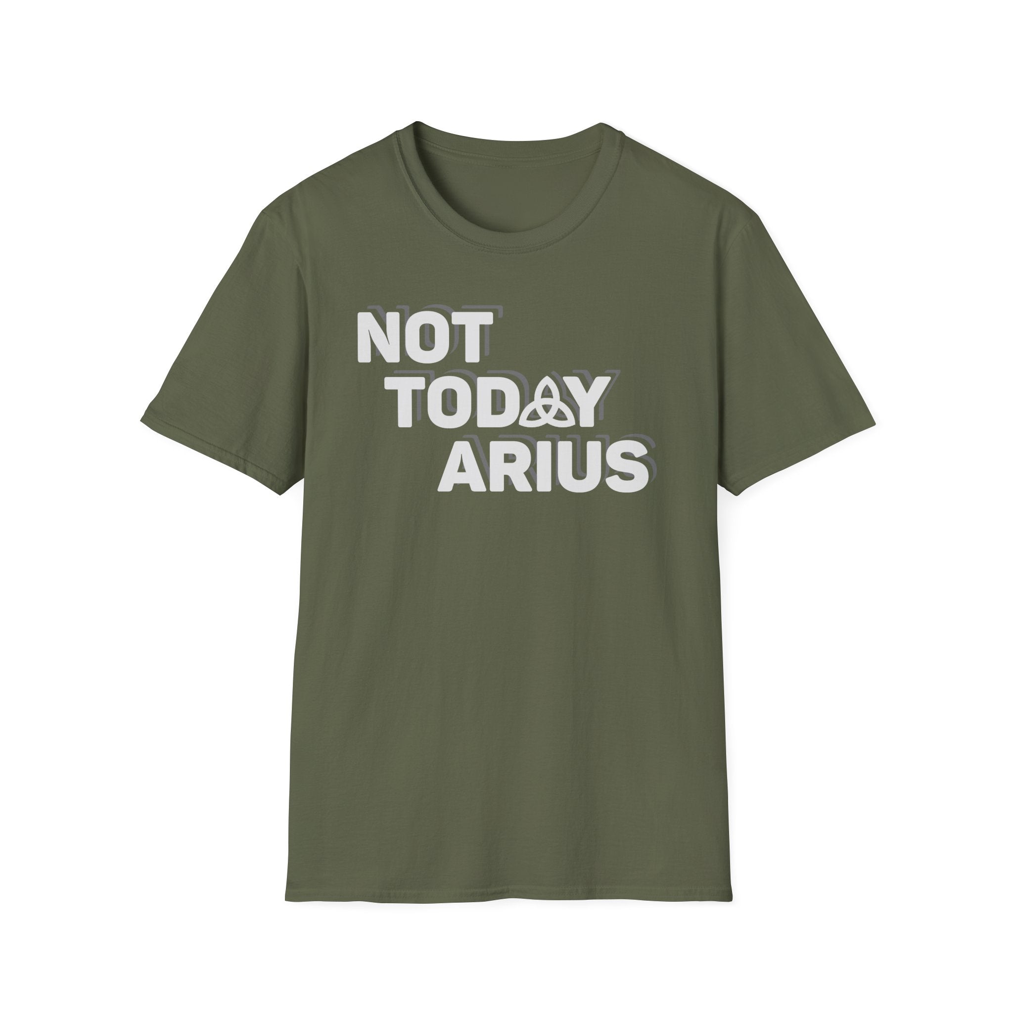 Not Today Arius Graphic Tee