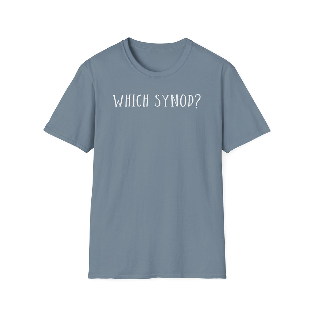 Which Synod? T-Shirt