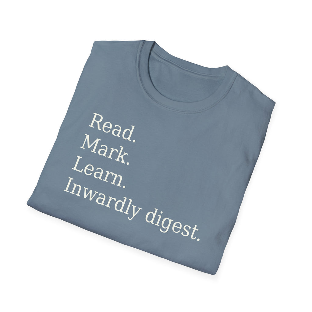 Read. Mark. Learn. Inwardly digest. Shirt