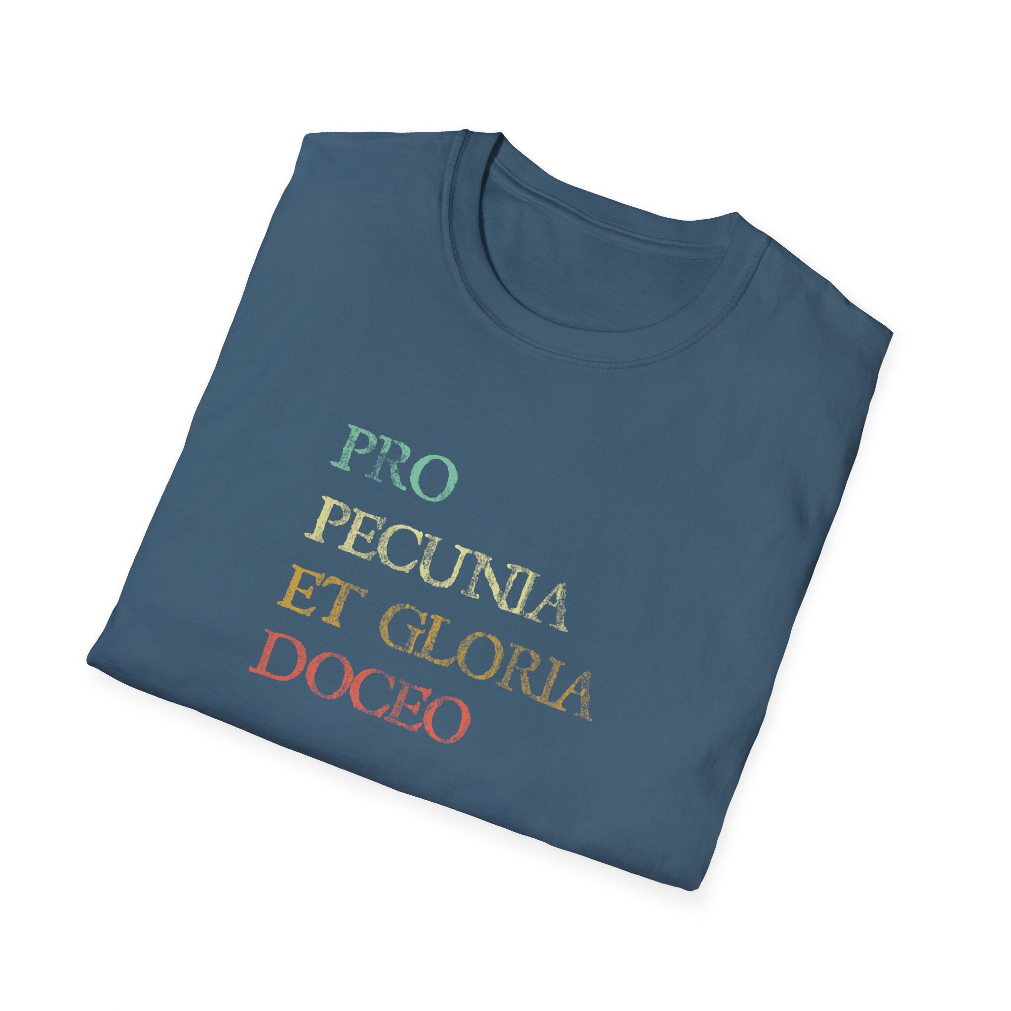 Pro Pecunia Et Gloria Doceo Vintage Latin Shirt