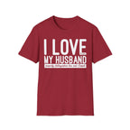 I Love (it when) My Husband (properly distinguishes law & Gospel) T-Shirt