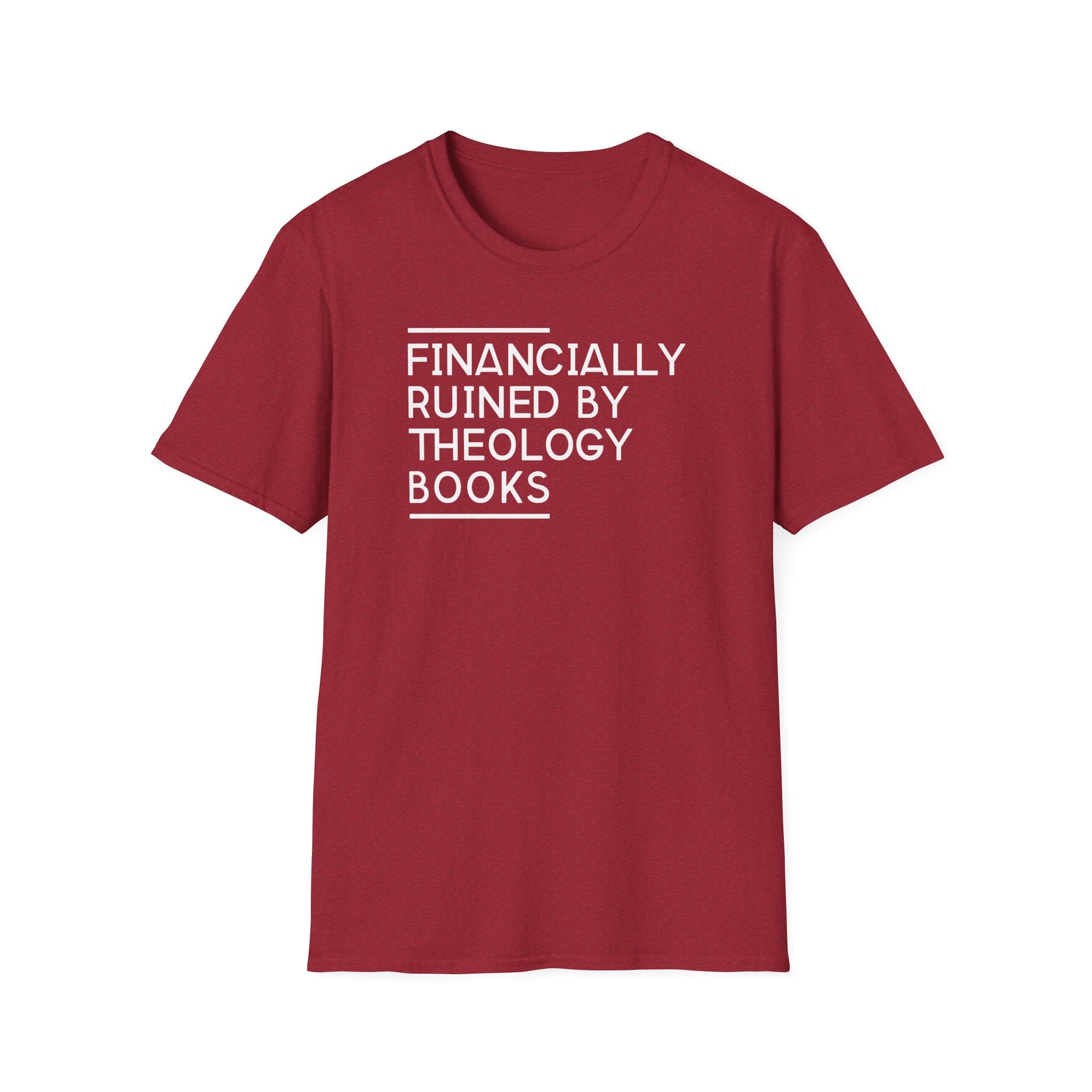 Financially Ruined by Theology Books T-Shirt