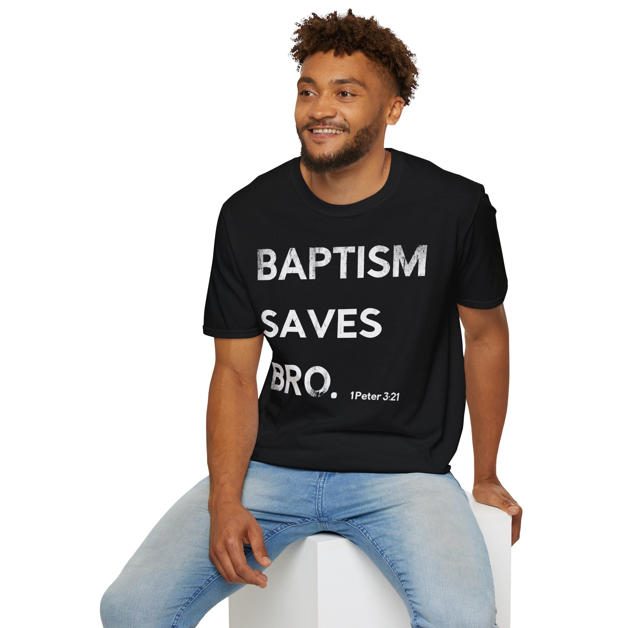 Baptism Saves T-Shirt  (1 Peter 3:21)