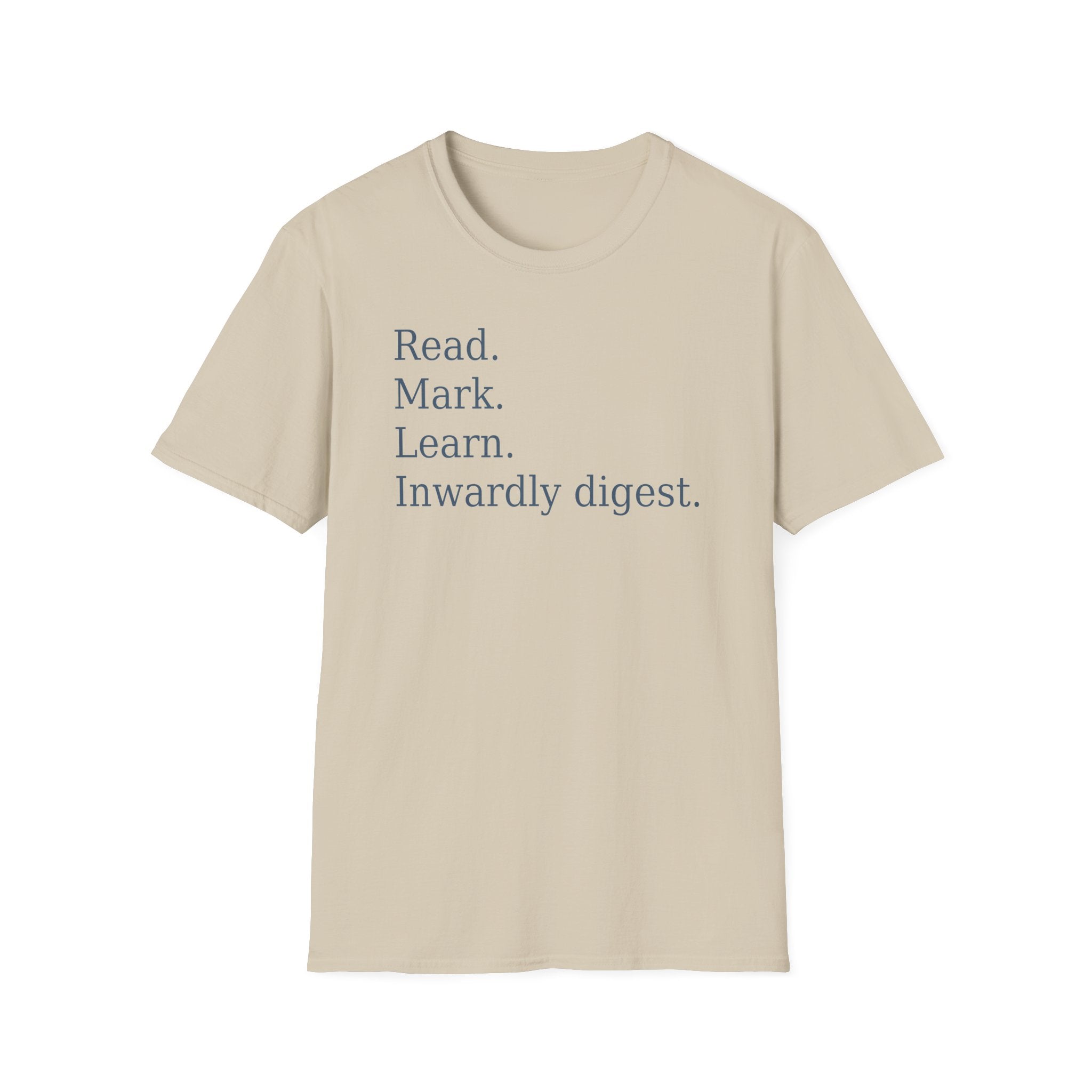 Read. Mark. Learn. Inwardly digest. Shirt