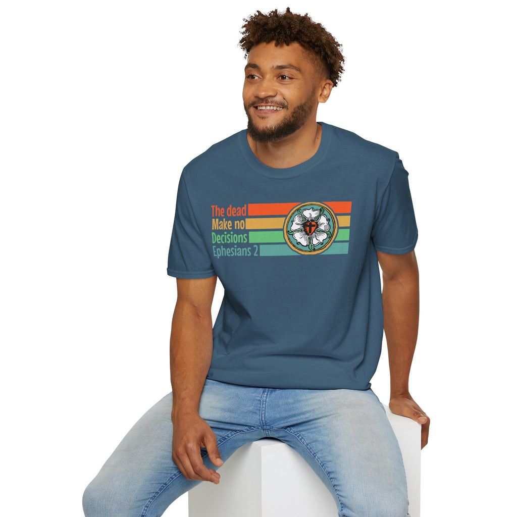 The Dead Make No Decisions Ephesians 2 Vintage Tee
