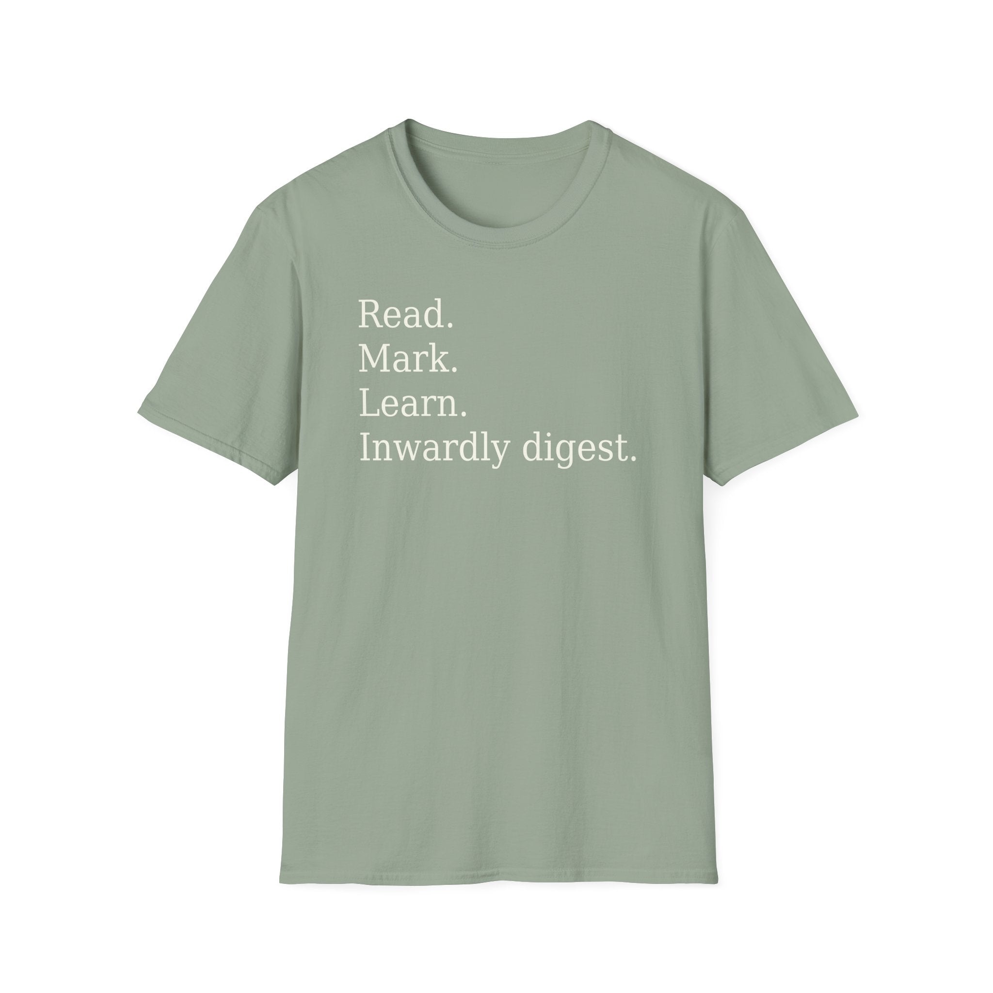 Read. Mark. Learn. Inwardly digest. Shirt