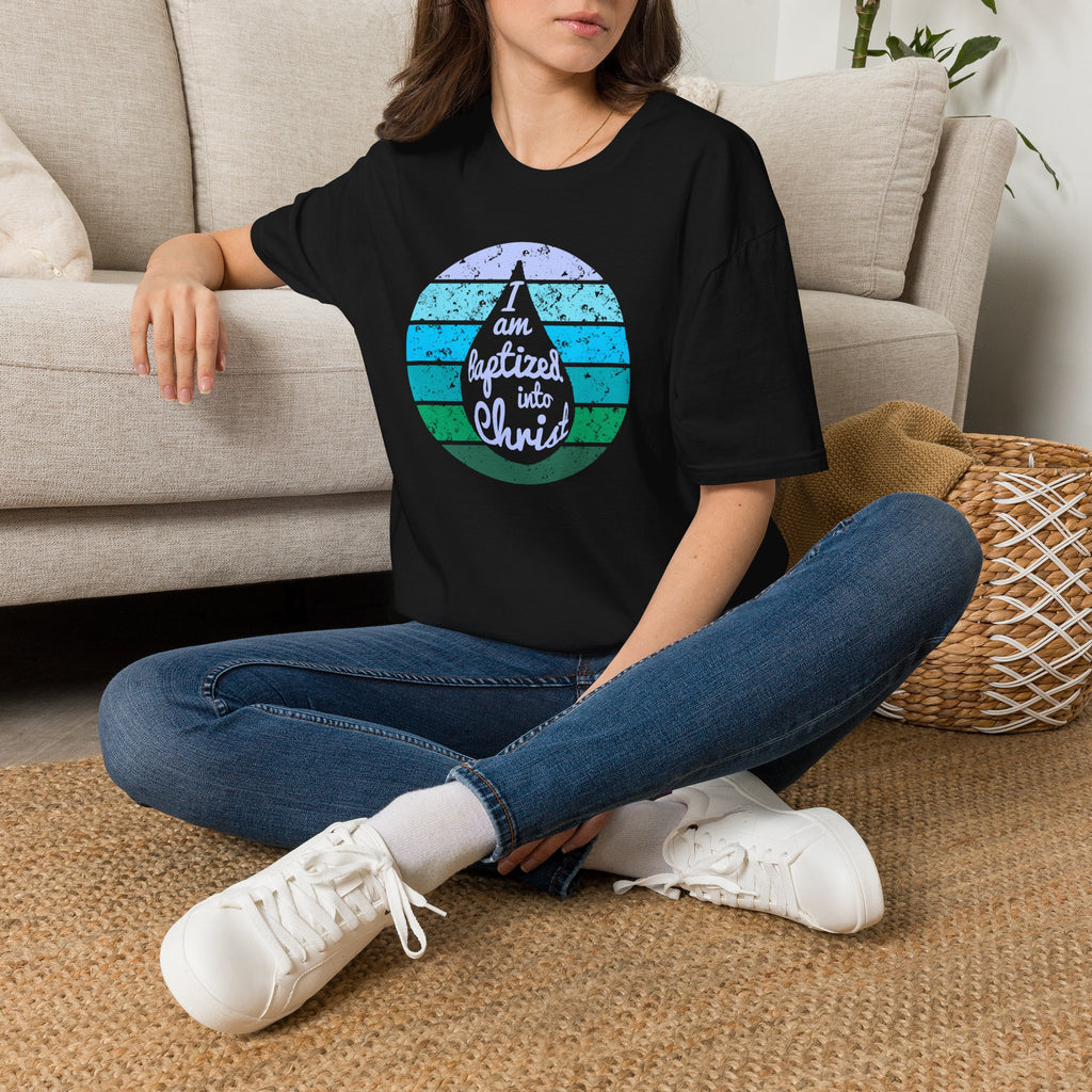 I Am Baptized into Christ Water Drop Christian Tee
