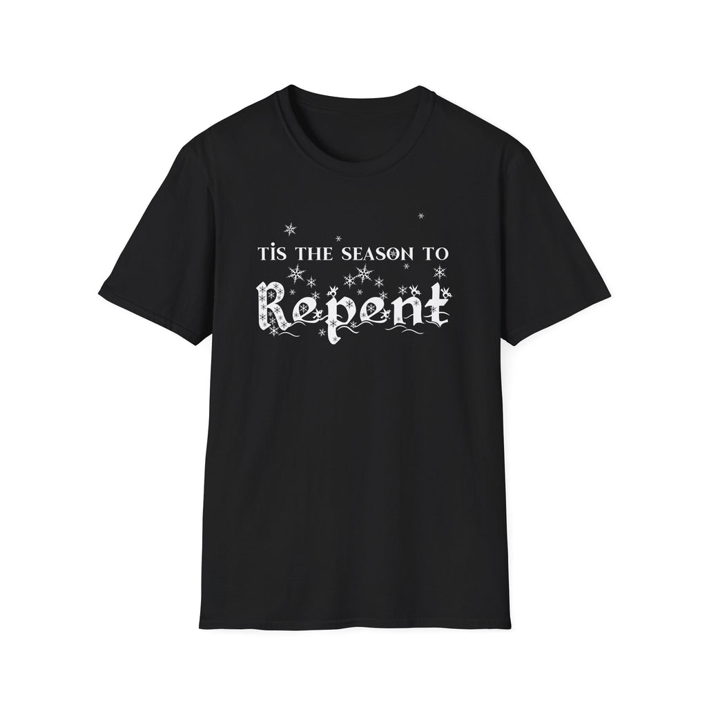 "Tis The Season To Repent" Advent Holiday Tee