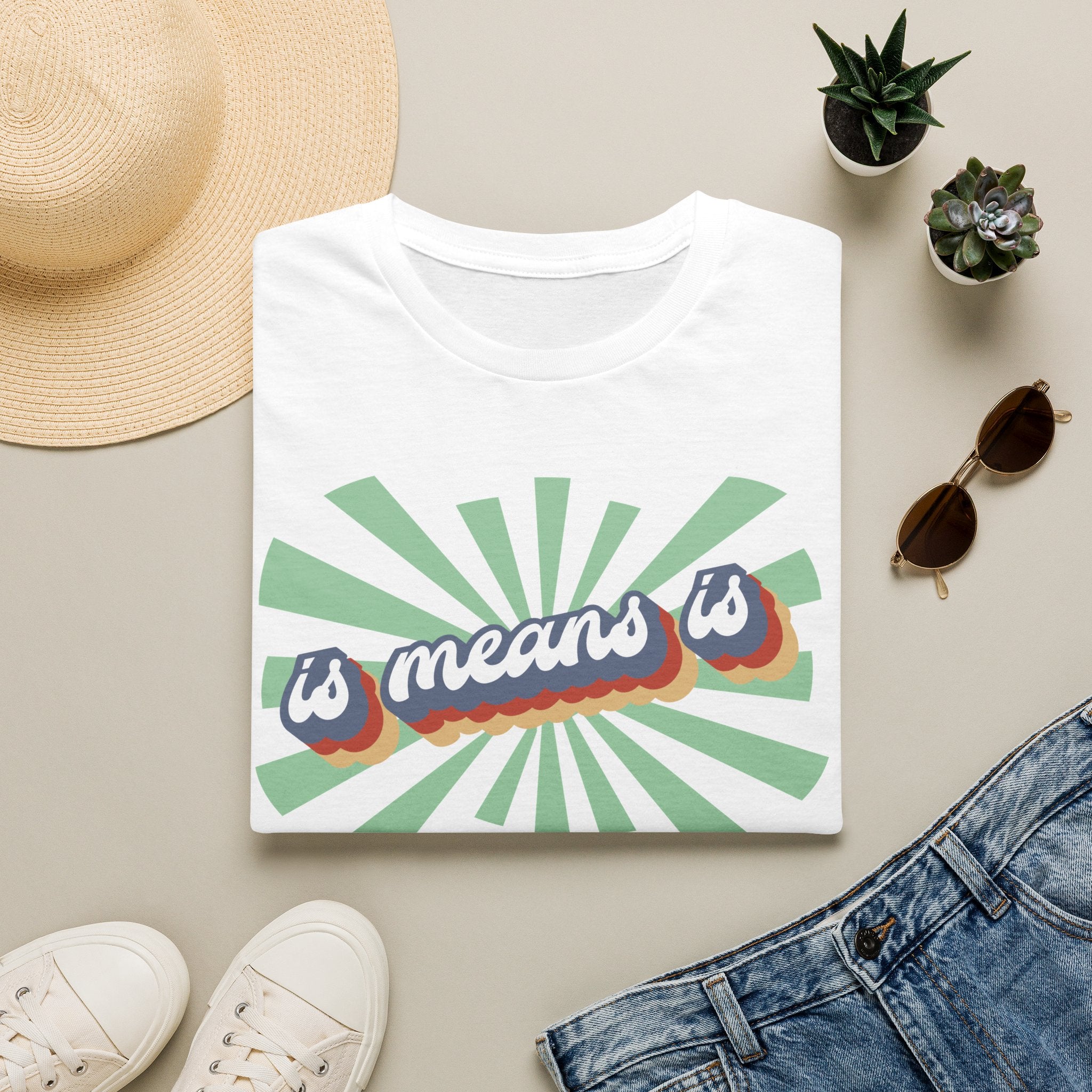 Retro "is means is" Graphic T-Shirt — Vintage Sunburst Casual Tee
