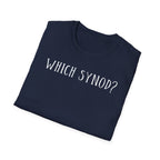 Which Synod? T-Shirt