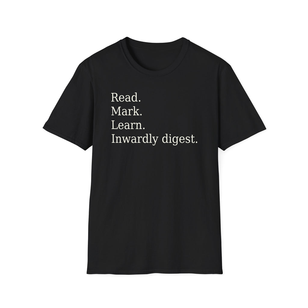 Read. Mark. Learn. Inwardly digest. Shirt