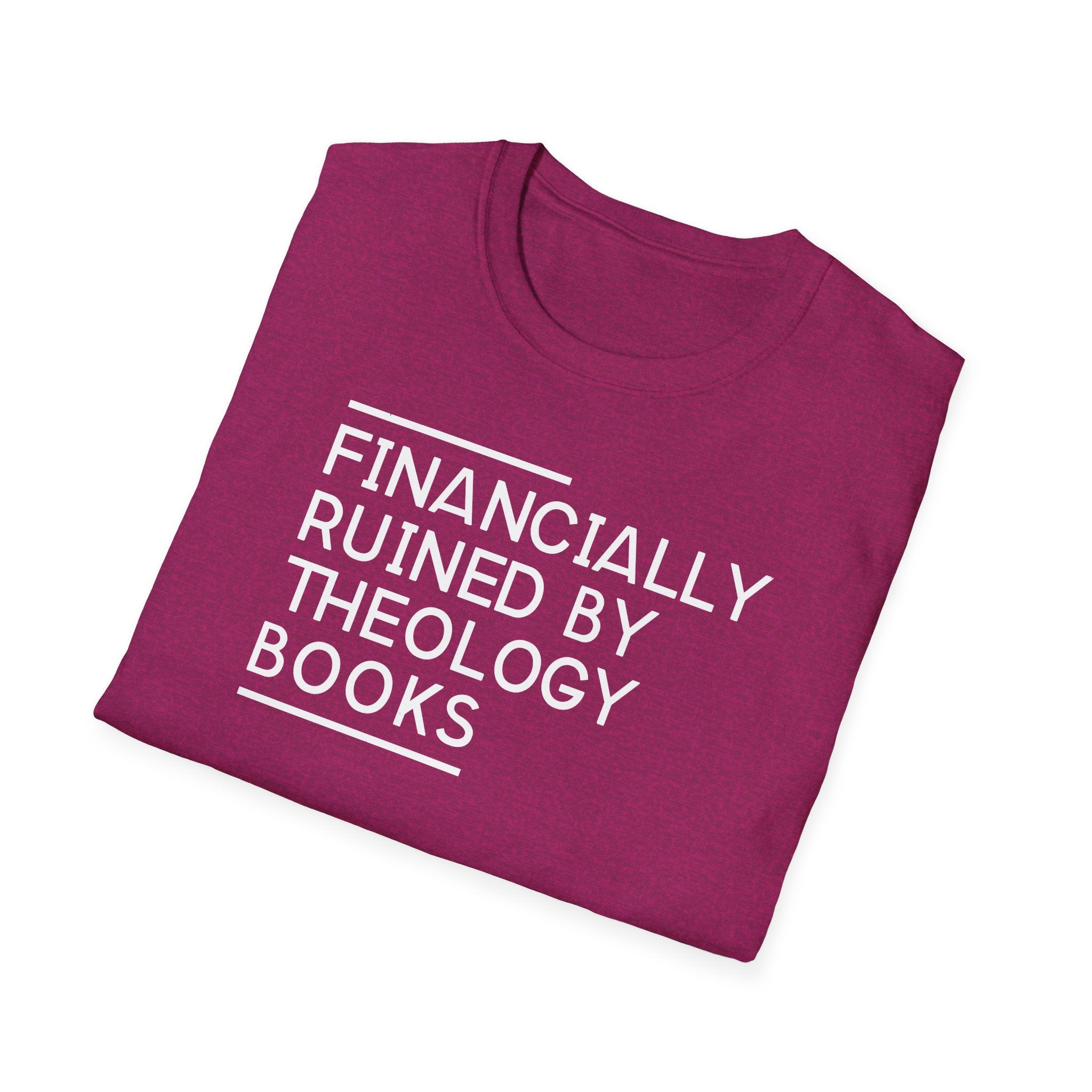 Financially Ruined by Theology Books T-Shirt