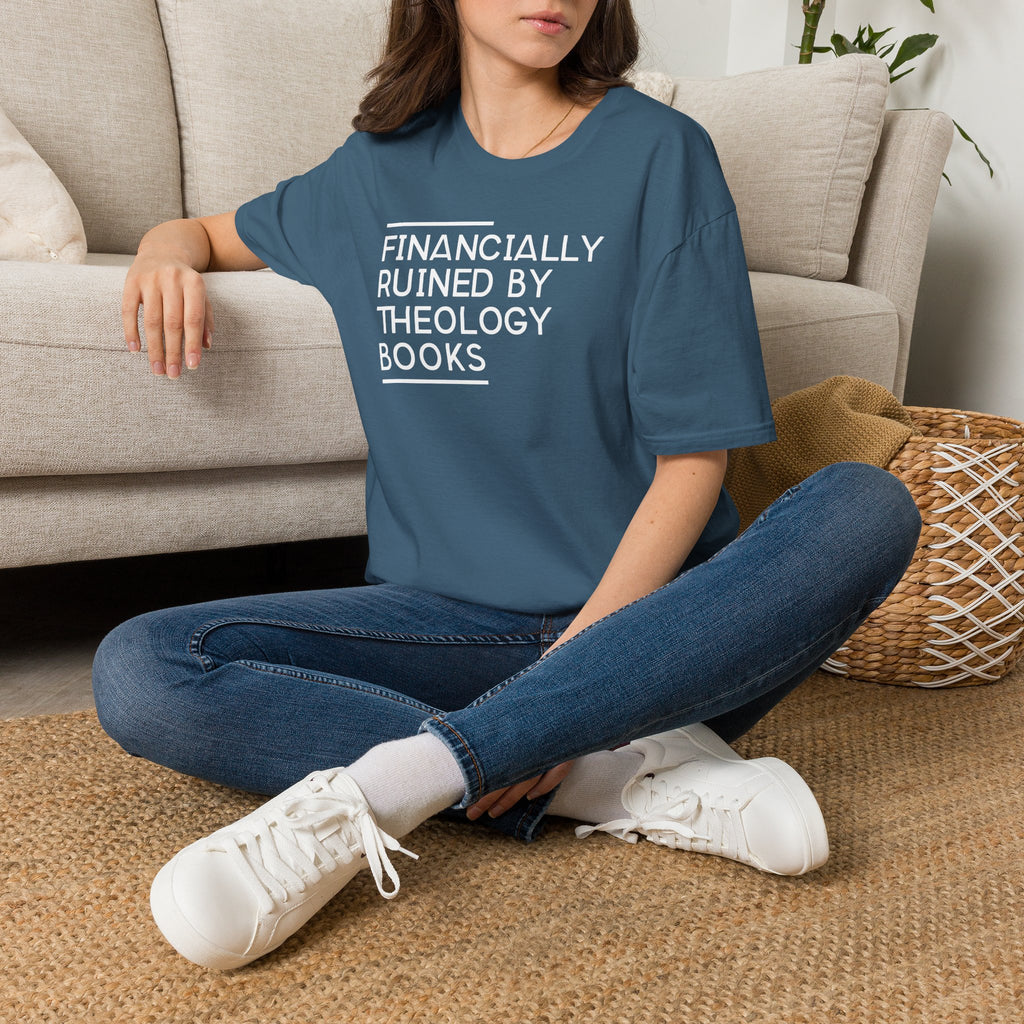 Financially Ruined by Theology Books T-Shirt