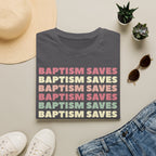 Baptism Saves Retro Graphic T-Shirt